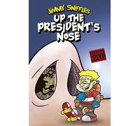 Up the President's Nose (Jimmy Sniffles)