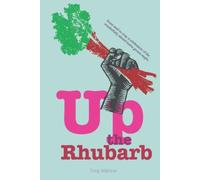 Up the Rhubarb!