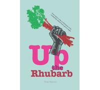 Up the Rhubarb!