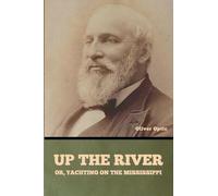 Up the River; or, Yachting on the Mississippi