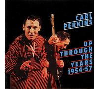 Up Through The Years 1954-1957 by Carl Perkins (2013-05-03)