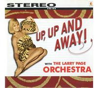 Up, Up and Away! with The Larry Page Orchestra