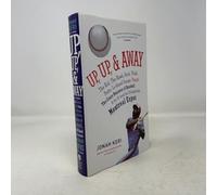Up, Up, & Away: The Kid, The Hawk, Rock, Wladi, Pedro, Le Grand Orange, Youppi!, The Crazy Business of Baseball, & the Ill-fated but Unforgettable Montreal Expos