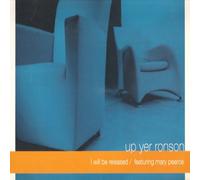 Up Yer Ronson - I WILL BE RELEASED