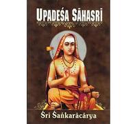 Upadesa Sahasri: A Thousand Teachings