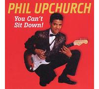 Upchurch, Phil - You Can't Sit Down