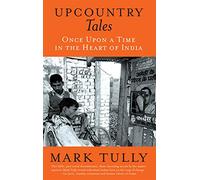 Upcountry Tales: Once Upon a Time in the Heart of India