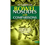 Update on Bowel Nosodes with Comparisons