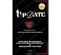 UpDate: The new blueprint for dating, covenant & becoming the one