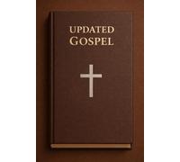 Updated Gospel: A Contemporary Interpretation and Modern Reflection