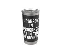 Upgrade in Progress ex in the Rearview Witty Stainless Steel Insulated Tumbler