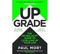 Upgrade – New self-help guide to success and supercharging your life from UK Mastercoach of the Year