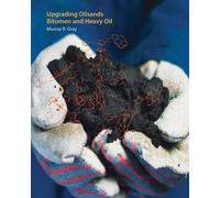 Upgrading Oilsands Bitumen and Heavy Oil