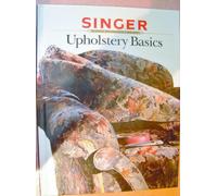 Upholstery Basics (Singer sewing reference library)