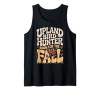 Upland Bird Hunter Born for The Fall Pheasant Tank Top