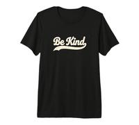 Uplifting Be Kind Retro Vintage Everyday Positivity Premium T-Shirt