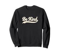 Uplifting Be Kind Retro Vintage Everyday Positivity Sweatshirt