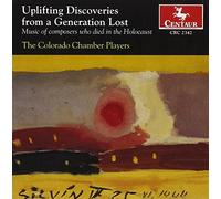 Uplifting Discoveries from a Generation Lost The Colorado Chamber Players