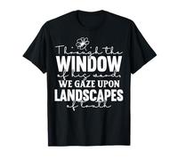 Uplifting Motivational Saying Through the Window of his Word T-Shirt