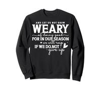 Uplifting Perseverance Quote Encouragement Message Sweatshirt