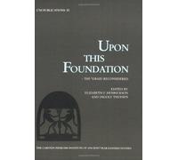 Upon This Foundation: The 'Ubaid Reconsidered (Carsten Niebuhr Institute Publications)