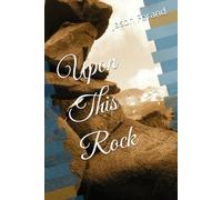 Upon This Rock
