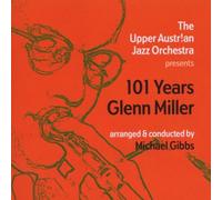 Upper Austrian Jazz Orchestra - 101 Years Glenn Miller