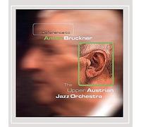 Upper Austrian Jazz Orchestra - Deference to Anton Bruckner