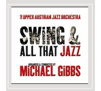 Upper Austrian Jazz Orchestra & Michael Gibbs - Swing and All That Jazz