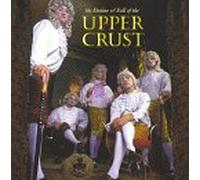 Upper Crust - The Decline & Fall Of The