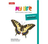 Upper Key Stage 2 Primary PSHE Handbook (My Life)