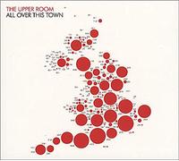 Upper Room - All Over This Town [2 Track CD]