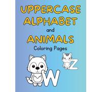 Uppercase Alphabet and Animals - Coloring Pages: Fun Learning with Letters and Animals!
