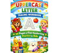 Uppercase Letter Tracing Workbook: 26 Pages of Fun Handwriting Practice for Kids: Learn to Write A-Z with Engaging Tracing Activities for Preschoolers and Kindergarteners (Worksheets)