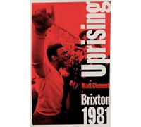 Uprising : Brixton 1981
