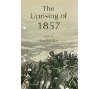 UPRISING OF 1857: Before & Beyond