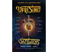 Uprising Part One: A Comedy Sci-fi Adventure Series