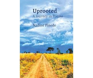 Uprooted: A Journey in Poems
