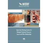 Upset Early Warning Systems for Biological Treatment Processes, Source-Effect Relationships