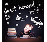 Upset Heroes! - Sky High [Japan CD] SRBM-1009