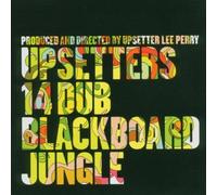 Upsetters 14 Dub Blackboard Jungle by Lee 'Scratch' Perry (2004-07-05)