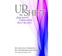 Upshift: The Holy Spirit's Unfathomable Power Revealed