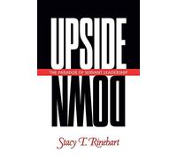 Upside down: The Paradox of Servant Leadership (Pilgrimage Growth Guide)