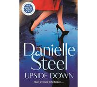 Upside Down: The Powerful Story of Bold Choices and Second Chances