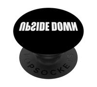 UPSIDE DOWN THE WORDS PHRASE UPSIDE DOWN ON A TEE PopSockets Adhesive PopGrip