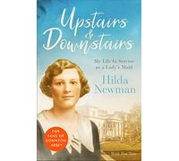 Upstairs & Downstairs : My Life In Service as a Lady's Maid