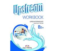 UPSTREAM B2+ WORKBOOK STUDENT'S