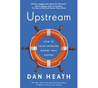 Upstream : How to solve problems before they happen