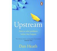 Upstream: How to solve problems before they happen