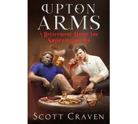 Upton Arms : A Retirement Home for Supernaturals